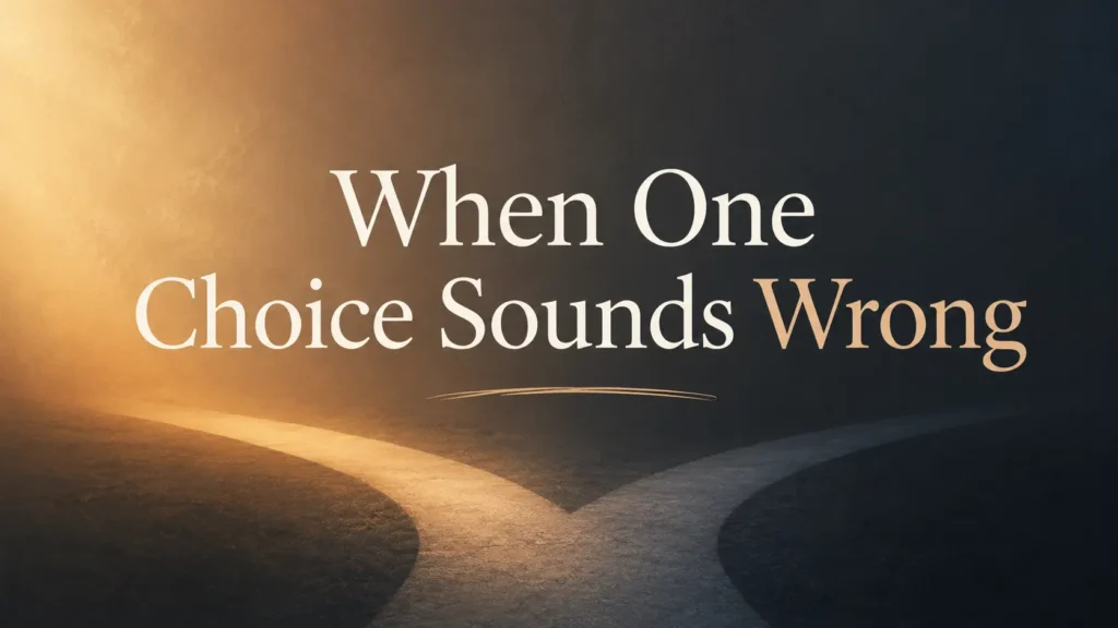 When One Choice Sounds Wrong