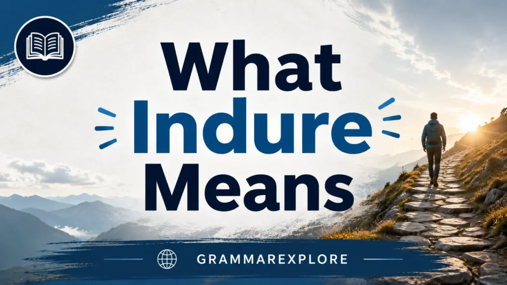 What Endure Means
