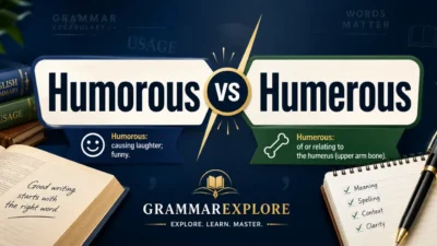 Humorous vs Humerous Which Spelling Is Correct?