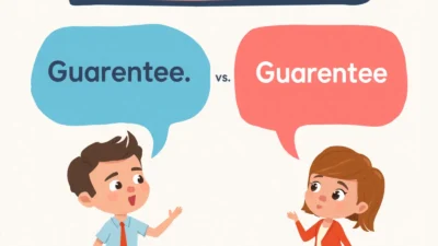 Guarantee Vs Guarentee: Which Spelling Is Correct?