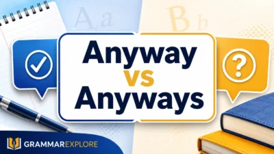 Anyway vs Anyways