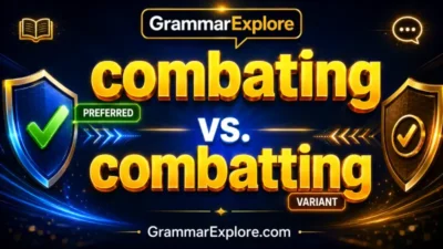 Combating vs Combatting