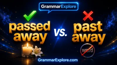 passed away vs past away